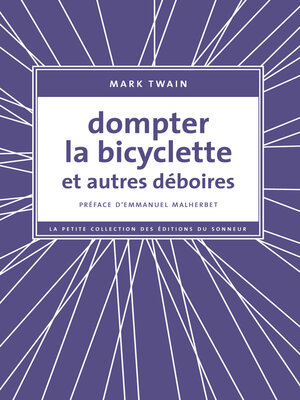 cover image of Dompter la bicyclette et autres déboires